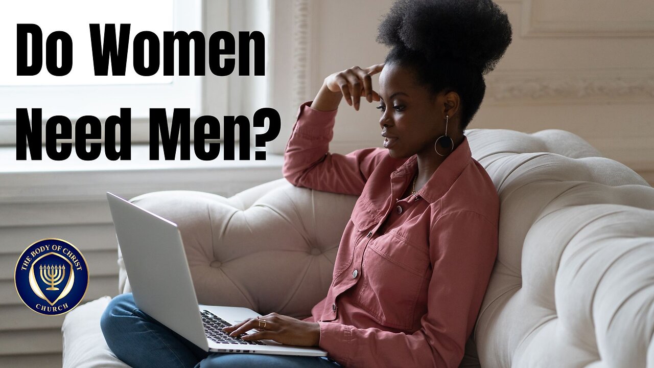 Do Women Need Men?