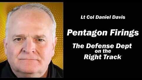 Pentagon Firings: Defense Dept on the Right Track
