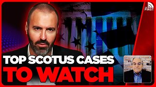 Supreme Court Term BEGINS: Top Cases You NEED To Know About