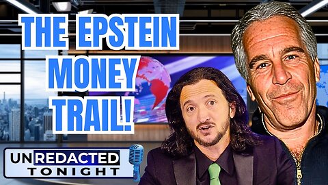 The Epstein Money Trail Has Been Revealed!