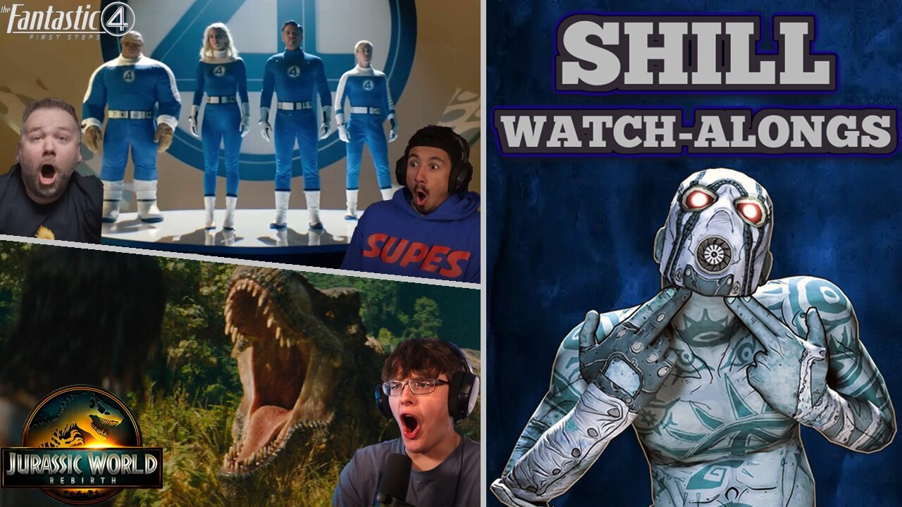 Shill Trailer Reactions - The Fantastic Four: First Steps and Jurassic World Rebirth