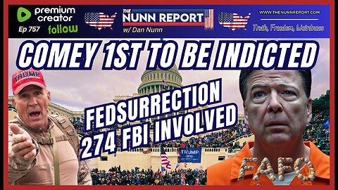 [Ep 757] Comey the First Domino to Fall | FED-Surrection | ICE Block App Causing Death