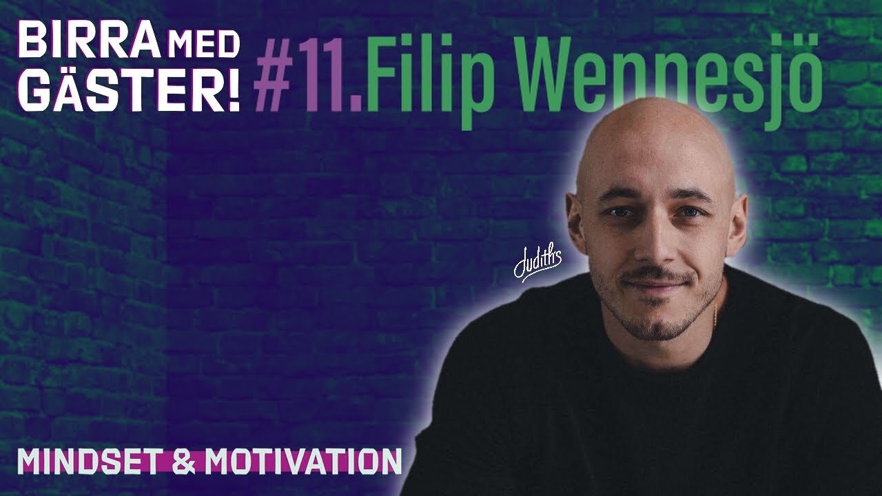 #11 Birra Med Gäster! - Filip Wennesjö