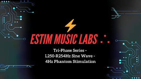Tri-Phase Series - L250-R254Hz - Sine Wave - 4Hz Phantom Stimulation