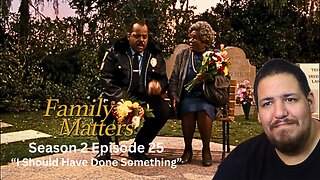 Family Matters | Season 2 Episode 25 | "I Should Have Done Something" | TV Show Reaction