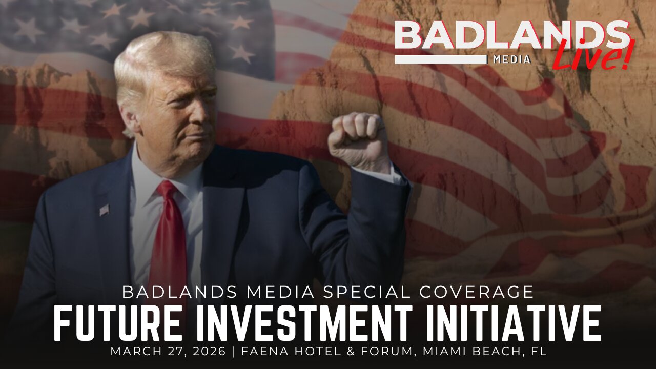 Badlands Media Special Coverage - President Trumps Remarks at the Future Investment Initiative