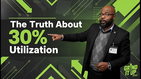 Credit Score Hacks: The Truth About 30% Utilization & Quick Fixes | Grind It Up Podcast