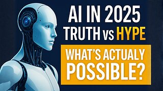 AI in 2025: Truth vs Hype — What’s Actually Possible?