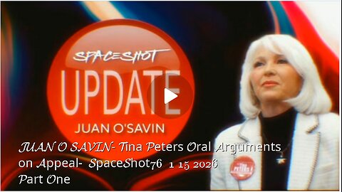 JUAN O SAVIN- Tina Peters Oral Arguments on Appeal- SpaceShot76 1 15 2026