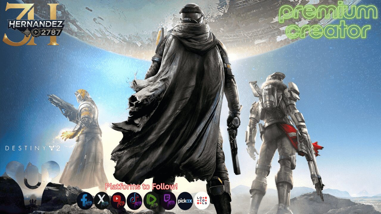 Destiny 2 - 1st stream on the game/not 1st playthrough