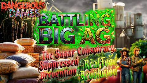 Dangerous Dames | Ep.86: Battling Big Ag: Real Food Revolution