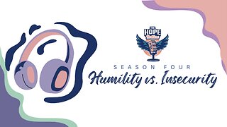 Humility vs. Insecurity