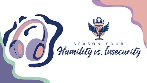 Humility vs. Insecurity