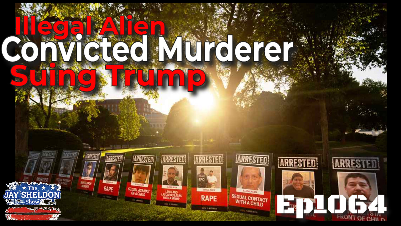 Illegal Alien and Convicted Murderer Suing Trump for $75M