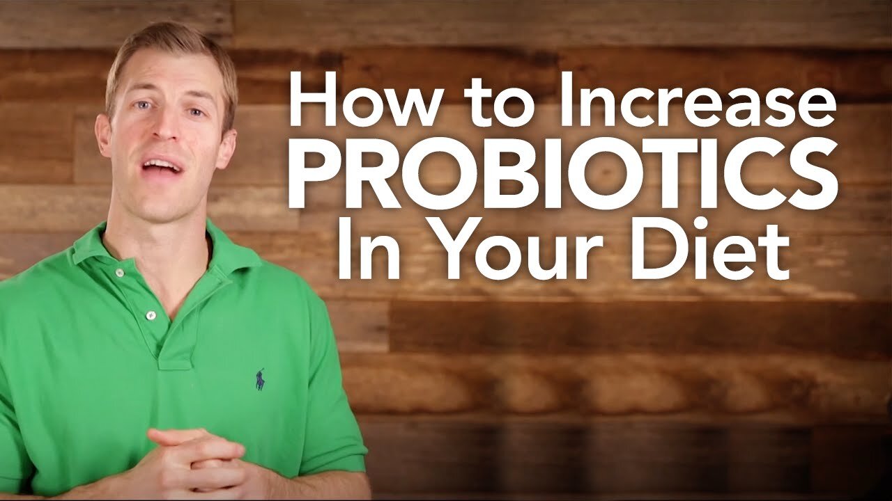 How to Increase Probiotics in Your Diet