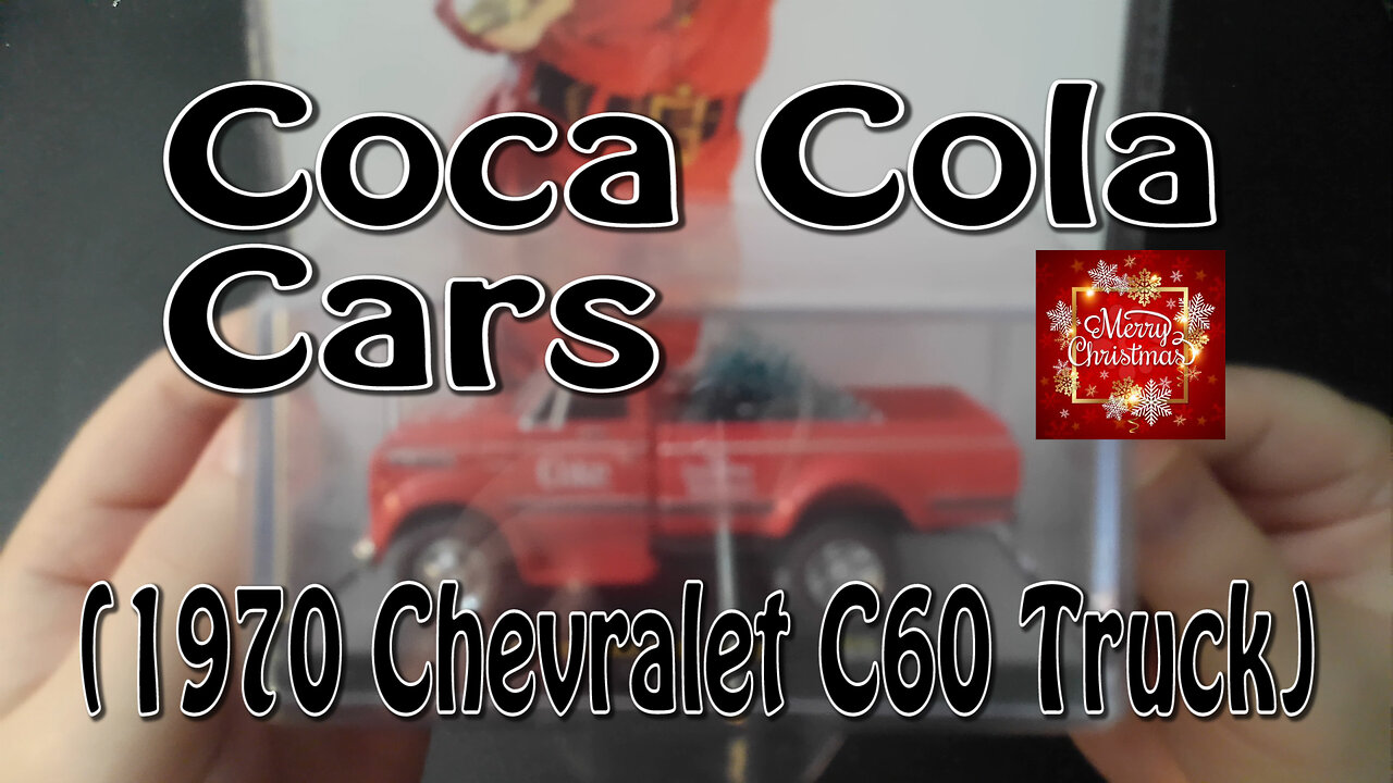 Coca Cola Cars (Christmas) (1970 Chevrolet C60 Truck)