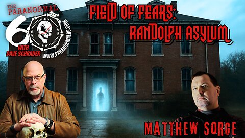 Field of Fears: Randolph Asylum - The Paranormal 60