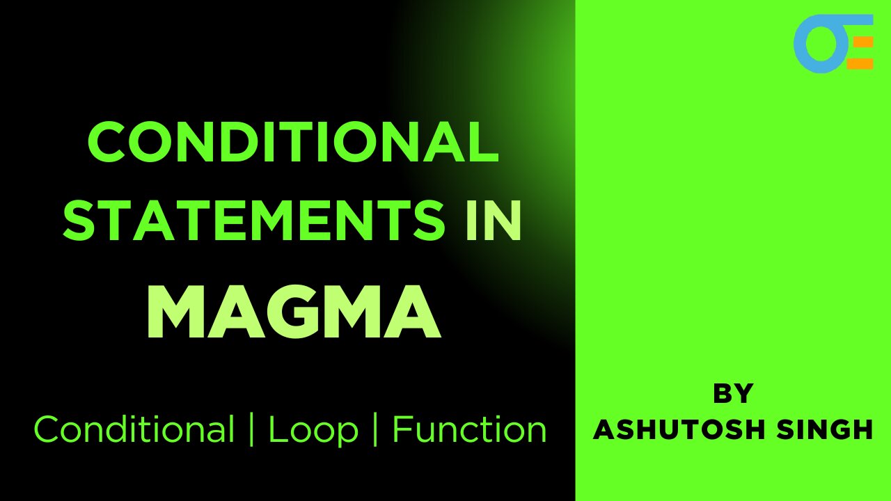 Lecture 2 | Conditional and function in Magma | EXNODS | Ashutosh Singh