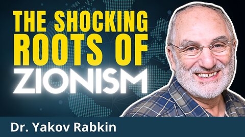 Professor EXPOSES Secret Origins Of The Israel Project | Prof. Yakov Rabkin