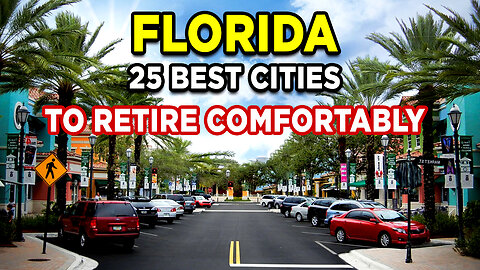 25 Best Florida Cities To Retire Comfortably in 2026