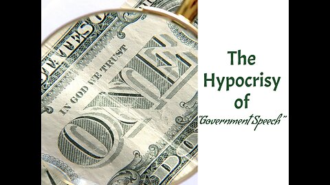 The Hypocrisy of Government Speech