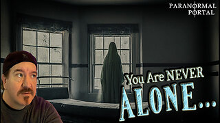 YOU ARE NEVER ALONE! - Friday Live Show! - Ghosts, Creatures, UFOs and MORE!