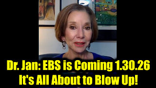 Dr. Jan Halper-Hayes: EBS is Coming 1.30.26 - It's All About to Blow Up!