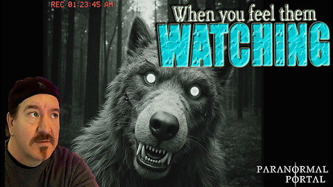 WHEN YOU FEEL THEM WATCHING! - Friday Live Show! - Ghosts, Creatures, UFOs and MORE!