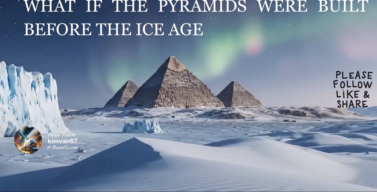What If the Pyramids Were Built Before the Ice Age .