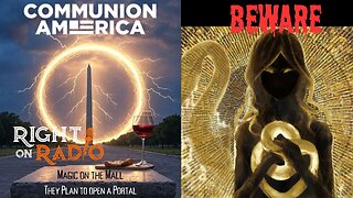 EP.755 Communion for America Gnostic Roots, Modern Deception, and Why You Should Be Alarmed