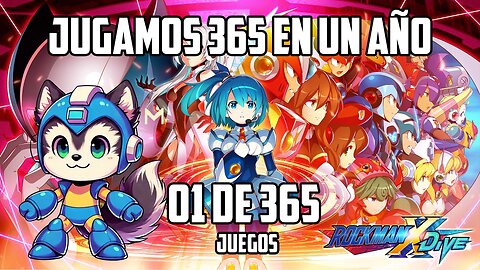 We’re Playing 365 Games in a Year! – Game 1/365: Mega Man X Dive Offline (En Español)