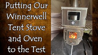 Putting Our Tent Stove to the Test