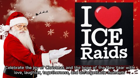 My Christmas Wish to America - I LOVE ICE RAIDS