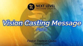Vision Casting Message Part 1 (10/8/25)
