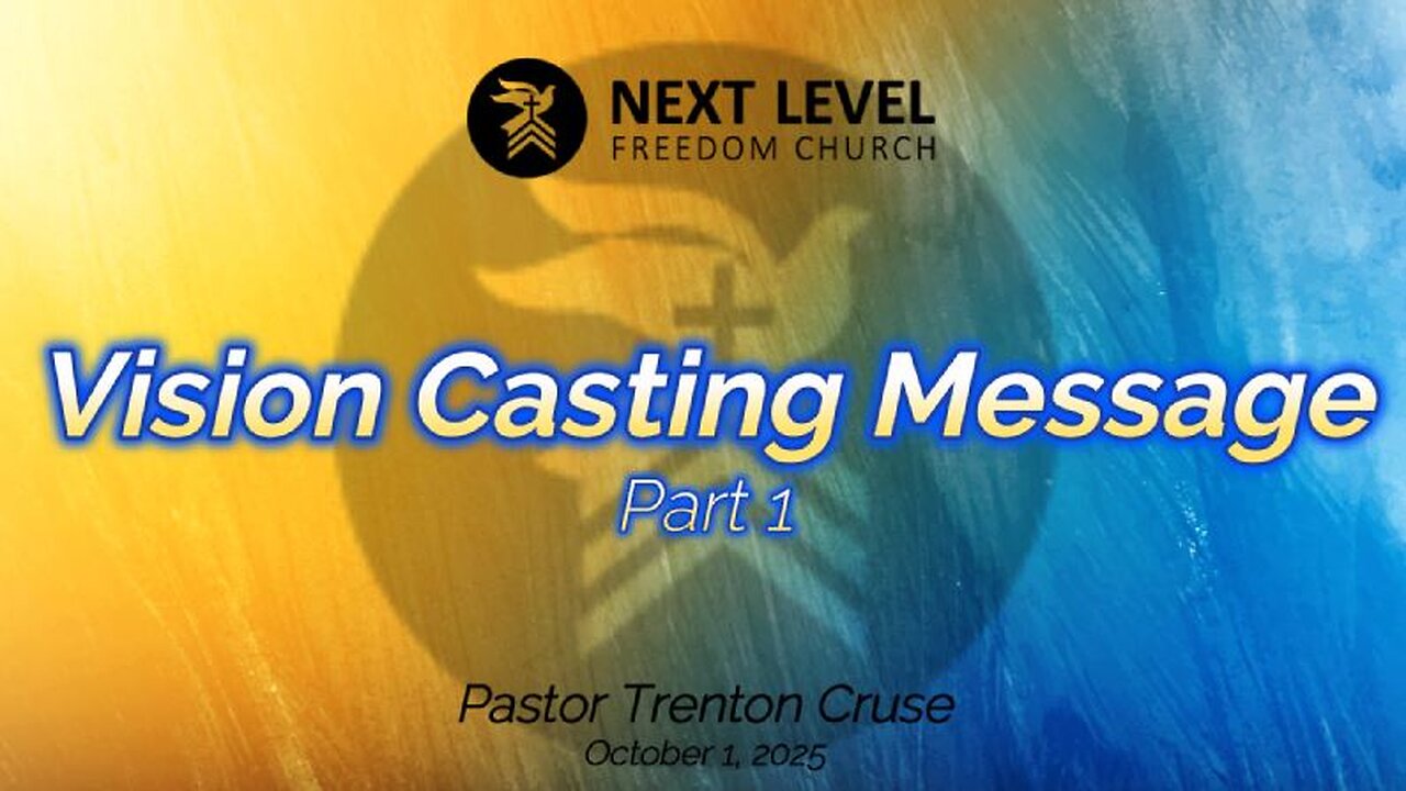 Vision Casting Message Part 1 (10/8/25)
