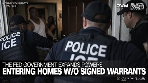 E2209: ICE Allowed Home Entry Without Judge-Signed Warrants 1/22