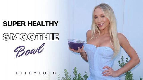 How to Make a Perfect Smoothie Bowl