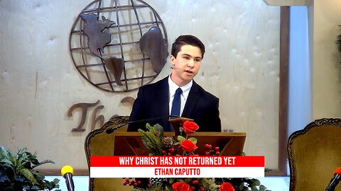 Why Christ Has Not Returned Yet - 12/27/25