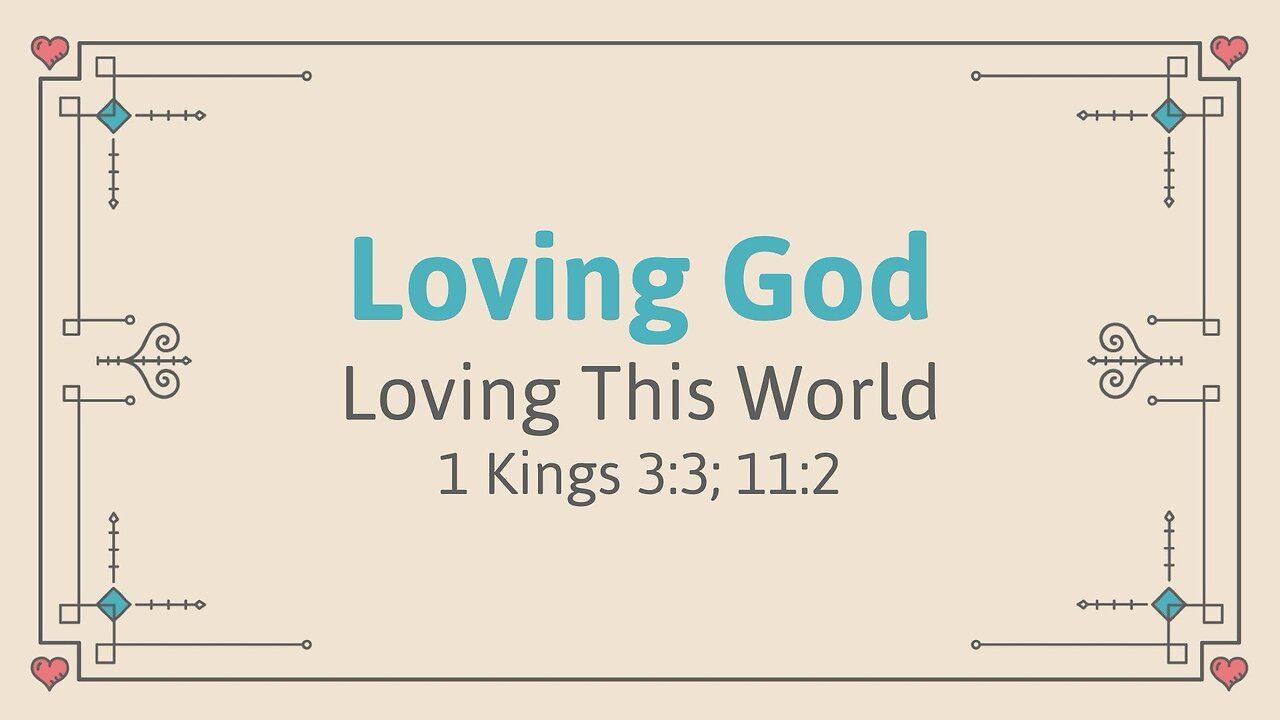 Loving God VS Loving This World