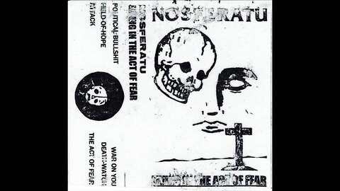 NOSFERATU - LIVING IN THE ACT OF FEAR