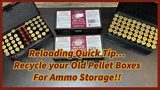 Repurposing Black Powder Pellet Boxes for Ammo Storage, the Video Youtube took down.