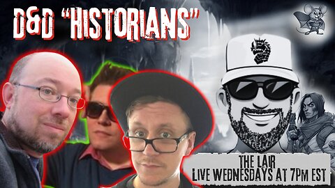 D&D Historians who HATE D&D's History! AI Household Robots Are Here! More Critical Role Hamminess!