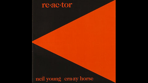 Neil Young & Crazy Horse - Reactor (Europe) 1981/2003 CD