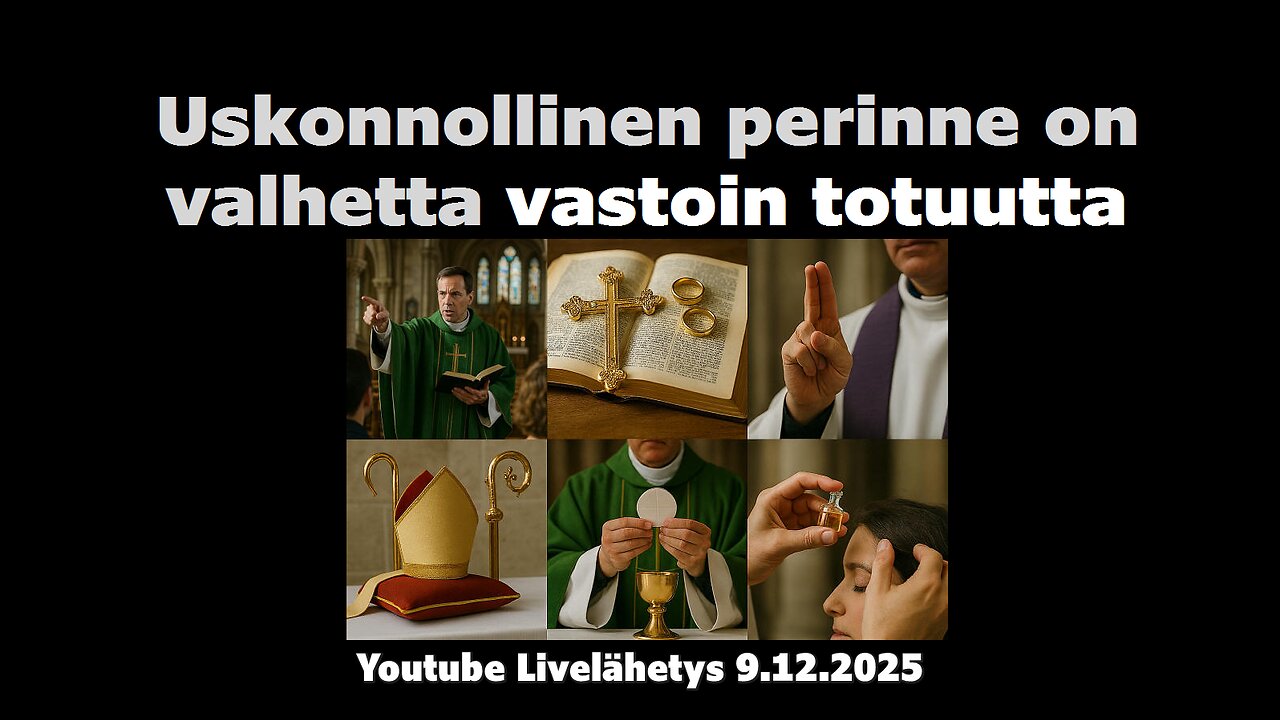 Uskonnollinen perinne on valhetta vastoin totuutta