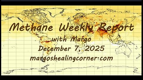 Methane Weekly Report with Margo (Dec. 7, 2025)