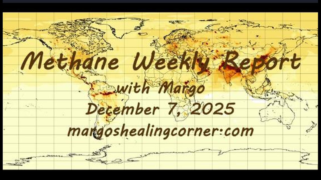 Methane Weekly Report with Margo (Dec. 7, 2025)