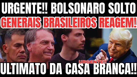 URGENTE!! BOLSONARO SOLTO AGORA!! GRANDE NOTÍCIA PARA O BRASIL!! CASA BRANCA ENVOLVIDA!! 