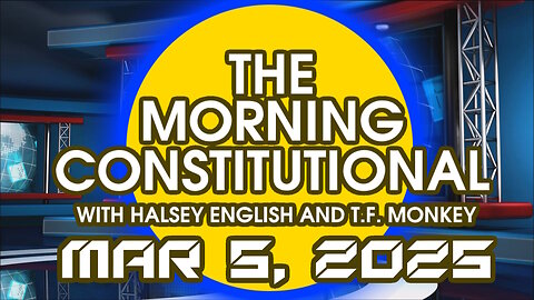 The Morning Constitutional: March 5th, 2025