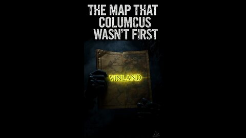 E13.1 - THE VINLAND MAP: Proof Vikings Were First