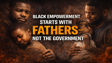 Black Fathers: The Missing Piece Government Can't Replace